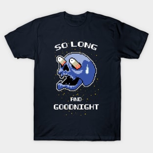 So Long And Goodnight T-Shirt